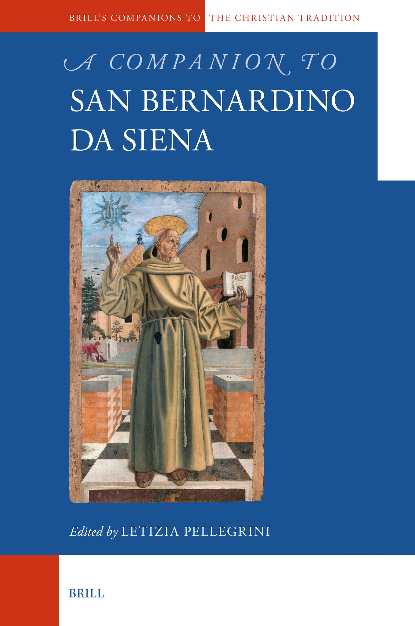 Cover image for A Companion to San Bernardino da Siena ISBN 9789004387041